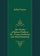 The Works of Robert Hall, A.M.: Tracts, Political and Miscellaneous, Джон Фостер 