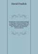 Introduction to the German Language: Comprising a German Grammar, with an Appendix of Important Tables and Other Matter; and a German Reader . and . Adapted to the Selections (German Edition), David Fosdick 