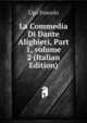 La Commedia Di Dante Alighieri, Part 1, volume 2 (Italian Edition), Foscolo Ugo 