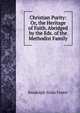 Christian Purity: Or, the Heritage of Faith. Abridged by the Eds. of the Methodist Family, Randolph Sinks Foster 