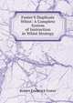 Foster'S Duplicate Whist: A Complete System of Instruction in Whist Strategy, Robert Frederick Foster 
