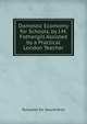 Domestic Ecomomy for Schools, by J.M. Fothergill Assisted by a Practical London Teacher, Roisselet de Sauchlieres 