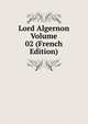 Lord Algernon Volume 02 (French Edition), 