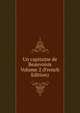 Un capitaine de Beauvoisis Volume 2 (French Edition), 