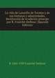La vida de Lazarillo de Tormes y de sus fortunas y aduersidades. Restitucion de la edicion principe por R. Foulche-Delbosc (Spanish Edition), R 1864-1929 Foulche-Delbosc 