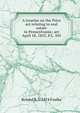 A treatise on the Price act relating to real estate in Pennsylvania; act April 18, 1853, P.L. 503, Roland R. b. 1874 Foulke 