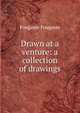 Drawn at a venture: a collection of drawings, Fougasse Fougasse 