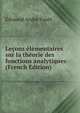 Lecons elementaires sur la theorie des fonctions analytiques (French Edition), Edouard Andre Fouet 
