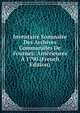 Inventaire Sommaire Des Archives Communales De Fournes: Anterieures A 1790 (French Edition), 