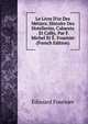 Le Livre D'or Des M?tiers. Histoire Des Hotelleries, Cabarets . Et Caf?s, Par F. Michel Et ?. Fournier (French Edition), Edouard Fournier 