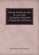 Obras Poeticas De D. Luis De Gongora, Volume 2 (Spanish Edition), Raymond Foulche-Delbosc 