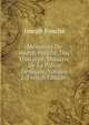 M?moires De Joseph Fouch?, Duc D'otrante, Ministre De La Police G?n?rale, Volume 1 (French Edition), Joseph Fouche 