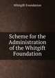 Scheme for the Administration of the Whitgift Foundation, Whitgift Foundation 