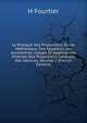 La Pratique Des Projections: Etude Methodique Des Appareils, Les Accessoires, Usages Et Applications Diverses Des Projections, Conduite Des Seances, Volume 2 (French Edition), H Fourtier 
