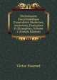 Dictionnaire Encyclop?dique D'anecdotes Modernes, Anciennes, Fran?aises Et ?trang?res, Volume 1 (French Edition), Victor Fournel 