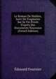 Le Roman De Moli?re, Suivi De Fragments Sur Sa Vie Priv?e D'apr?s Des Documents Nouveaux (French Edition), Edouard Fournier 