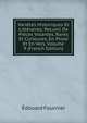 Varietes Historiques Et Litteraires: Recueil De Pieces Volantes, Rares Et Curieuses, En Prose Et En Vers, Volume 9 (French Edition), Edouard Fournier 
