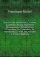 Histoire Des Hotelleries, Cabarets, Courtilles: Et Des Anciennes Communaut?s Et Confr?ries D'hoteliers, De Taverniers, De Marchands De Vins, Etc, Volume 1 (French Edition), Michel Francisque 