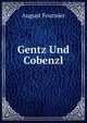 Gentz Und Cobenzl, August Fournier 