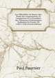Les Officialit?s Au Moyen ?ge: ?tude Sur L'organisation, La Comp?tence Et La Proc?dure Des Tribunaux Eccl?siastiques Ordinaires En France, De 1180 ? 1328 (French Edition), Paul Fournier 
