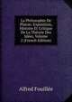 La Philosophie De Platon: Exposition, Histoire Et Critique De La Theorie Des Idees, Volume 2 (French Edition), Fouillee Alfred 