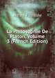 La Philosophie De Platon, Volume 3 (French Edition), Fouillee Alfred 