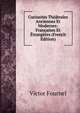 Curiosites Theatrales Anciennes Et Modernes: Francaises Et Etrangeres (French Edition), Victor Fournel 