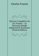 OEuvres Completes De Ch. Fourier .: Le Nouveau Monde Industriel Et Societaire (French Edition), Fourier Charles 