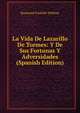 La Vida De Lazarillo De Tormes: Y De Sus Fortunas Y Adversidades (Spanish Edition), Raymond Foulche-Delbosc 