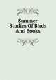 Summer Studies Of Birds And Books, 
