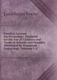 Familiar Lessons On Physiology: Designed for the Use of Children and Youth in Schools and Families. Illustrated by Numerous Engravings, Volumes 1-2, Lydia Folger Fowler 