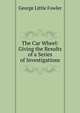 The Car Wheel: Giving the Results of a Series of Investigations, George Little Fowler 