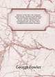History of the War: Or, a Record of the Events, Political and Military, Between Turkey and Russia, and Russia and the Allied Powers of England and . the Year 1854 : Compiled from Public Docume, George Fowler 