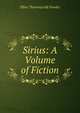 Sirius: A Volume of Fiction, Fowler Ellen Thorneycroft 