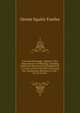 Love and Parentage: Applied to the Improvement of Offspring, Including Important Directions and Suggestions to Lovers and the Married Concerning the . Momentous Relations of Life / by O.S. Fowler, Orson Squire Fowler 