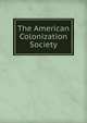 The American Colonization Society, 