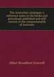 The Australian catalogue; a reference index to the books and periodicals published and still current in the commonwealth of Australia, Albert Broadbent Foxcroft 