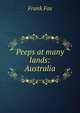 Peeps at many lands: Australia., Frank Fox 
