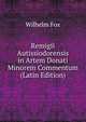 Remigii Autissiodorensis in Artem Donati Minorem Commentum (Latin Edition), Wilhelm Fox 