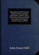 Memoires of Old Friends, Extracts from Journals and Letters, 1835 to 1871, Ed. by H.N. Pym. to Which Are Added 14 Original Letters from J. S. Mill, John Stuart Mill 
