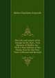The Life and Letters of Sir George Savile, Bart., First Marquis of Halifax &c: With a New Edition of His Works, Now for the First Time Collected and Revised, Helen Charlotte Foxcroft 