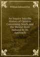An Inquiry Into the History of Opinion Concerning Death, and the Mental State Induced by Its Approach, William Johnson Fox 