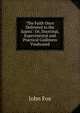 'The Faith Once Delivered to the Saints': Or, Doctrinal, Experimental and Practical Godliness Vindicated, Fox John 