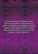 A brief history of Bishop Henry Funck and other Funk pioneers, and a complete genealogical family register, with biographies of their descendants from . records to the present time Volume 1, 