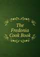 The Fredonia Cook Book, 