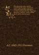 The American state reports, containing the cases of general value and authority subsequent to those contained in the "American decisions" and the . courts of last resort of the several states, A C. 1843-1911 Freeman 