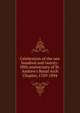 Celebration of the one hundred and twenty-fifth anniversary of St. Andrew's Royal Arch Chapter, 1769-1894, 