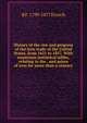 History of the rise and progress of the iron trade of the United States, from 1621 to 1857. With numerous statistical tables, relating to the . and prices of iron for more than a century, B F. 1799-1877 French 