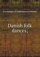 Danish folk dances;, Foreningen til folkedansens fremme 