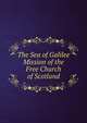 The Sea of Galilee Mission of the Free Church of Scotland, 